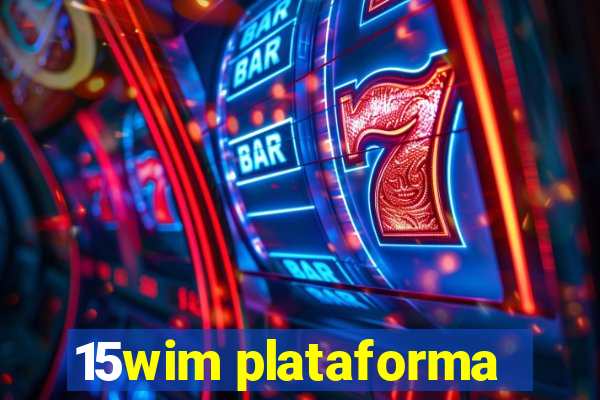 15wim plataforma